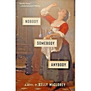 Nobody, Somebody, Anybody – Kelly McClorey – Contemporary Fiction – Litcore